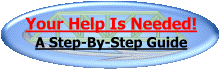 Your Help Is Needed! A Step-By-Step Guide