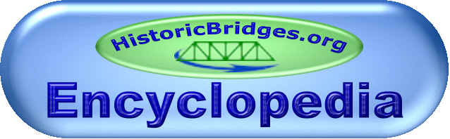 HistoricBridges.org Encyclopedia