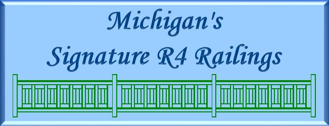 Michigan's Signature R4 Railings