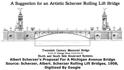Albert Scherzer Rolling Lift Bascule Proposal For Michigan Avenue Bridge